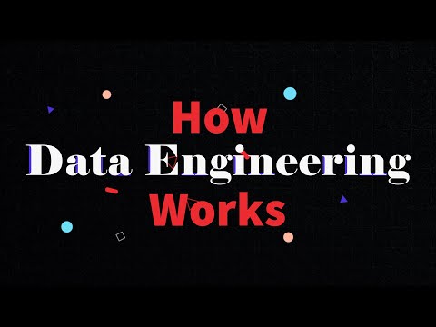 How Data Engineering Works